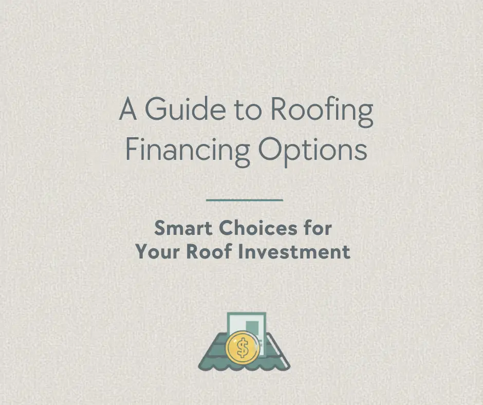 A Guide to Roofing Financing Options
