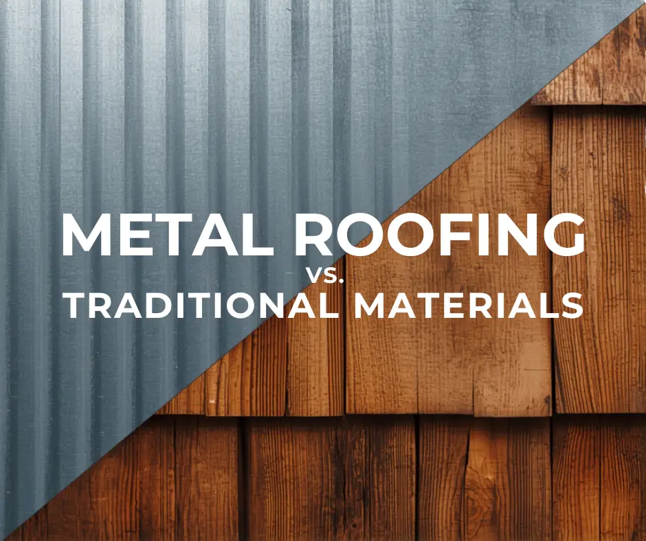 Metal Roofing vs. Traditional Materials